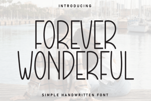 Forever Wonderful: A Versatile Font for Modern Branding