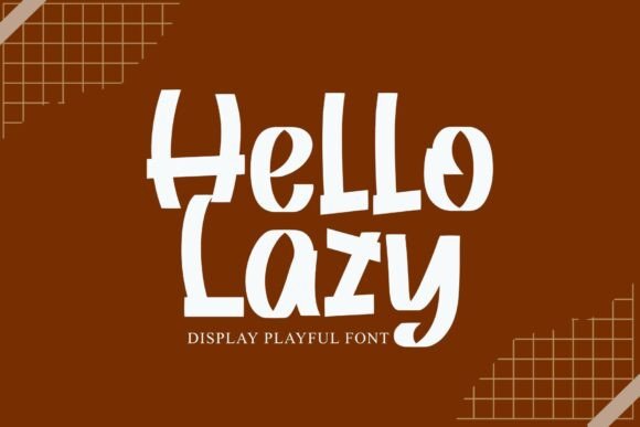 Hello Lazy: A Charming Display Font for Crafters