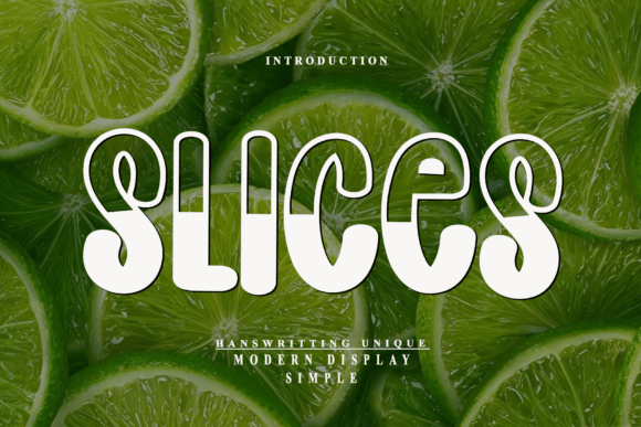 Slices: A Handwritten Display Font for Eye-Catching Campaigns