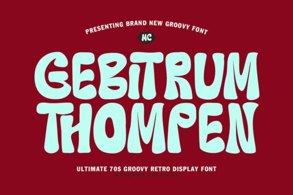 Unleash 70s Vibes with Gebitrum Thompen Font